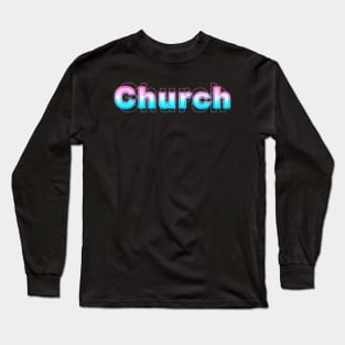 Church Long Sleeve T-Shirt